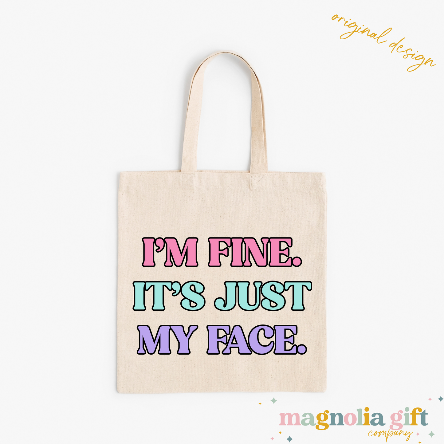 I'm Fine Tote Bag