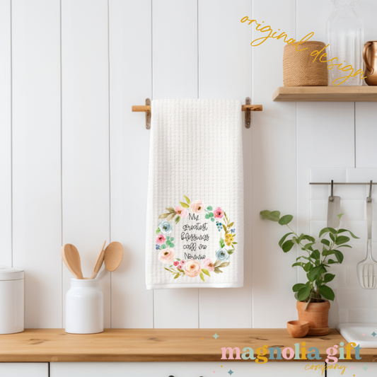 My Greatest Blessings Tea Towel