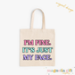 I'm Fine Tote Bag