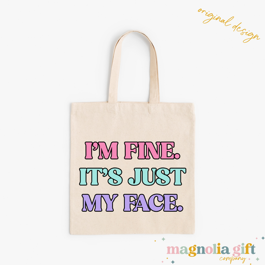 I'm Fine Tote Bag