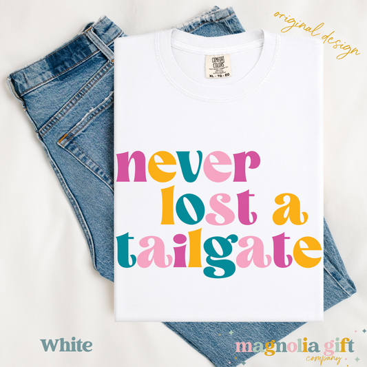 Never Lost A Tailgate Tee