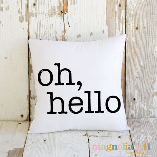 Oh Hello Pillow