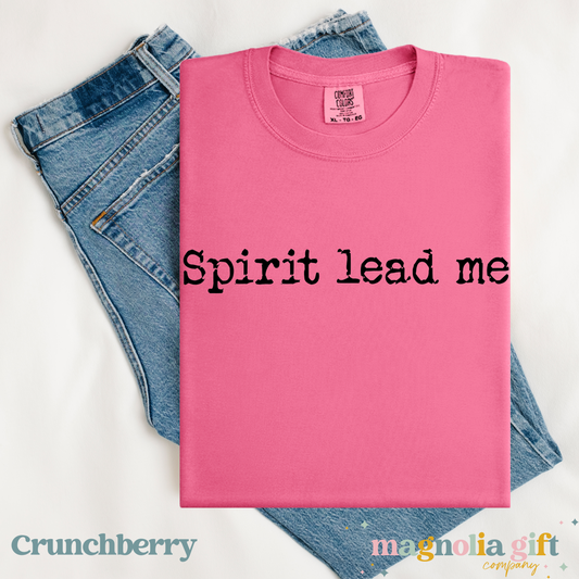 Spirit Lead Me Tee