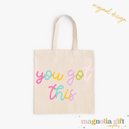 You Got This Tote Bag